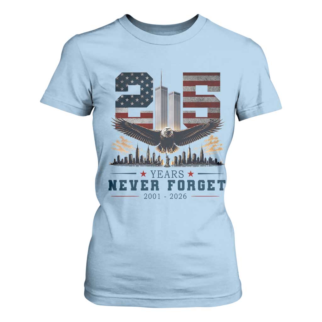 Patriotic Soaring Bald Eagle 9 11 Memorial 25th Anniversary T Shirt For Women 25 Years 2021 2026 Never Forget