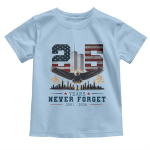 Patriotic Soaring Bald Eagle 9 11 Memorial 25th Anniversary Toddler T Shirt 25 Years 2021 2026 Never Forget