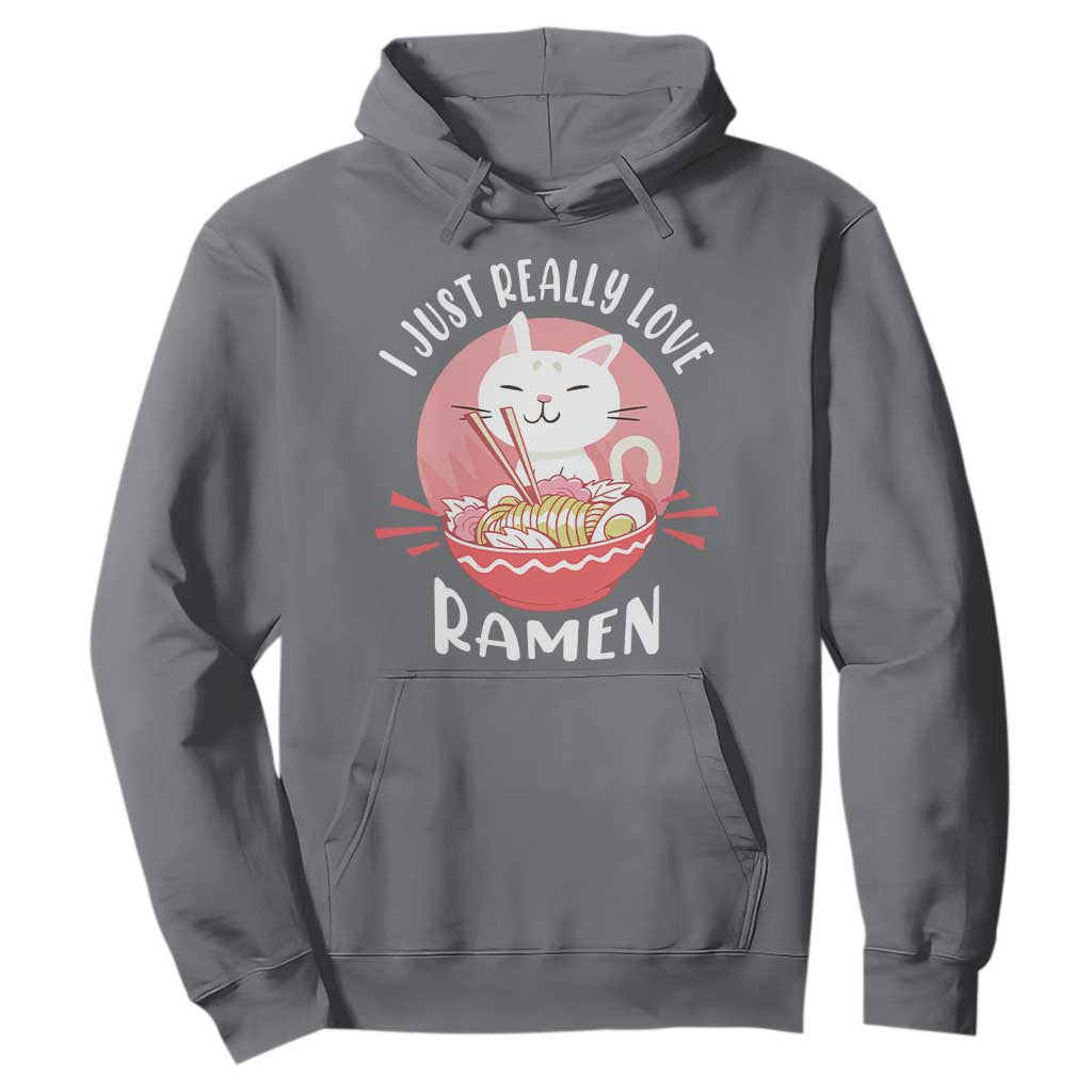 Funny Kawaii Cat Ramen Japanese Hoodie I Just Really Love Ramen Otaku Manga Cute Graphic TS02 Charcoal Print Your Wear