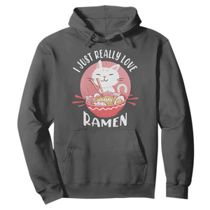 Funny Kawaii Cat Ramen Japanese Hoodie I Just Really Love Ramen Otaku Manga Cute Graphic TS02 Dark Heather Print Your Wear