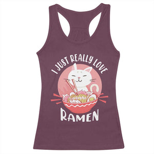 Funny Kawaii Cat Ramen Japanese Racerback Tank Top I Just Really Love Ramen Otaku Manga Cute Graphic TS02 Maroon Print Your Wear