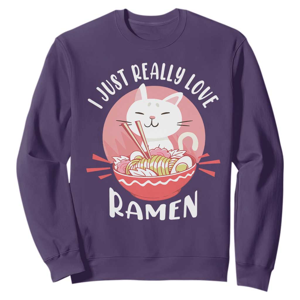 Funny Kawaii Cat Ramen Japanese Sweatshirt I Just Really Love Ramen Otaku Manga Cute Graphic TS02 Purple Print Your Wear