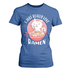 Funny Kawaii Cat Ramen Japanese T Shirt For Women I Just Really Love Ramen Otaku Manga Cute Graphic TS02 Royal Blue Print Your Wear
