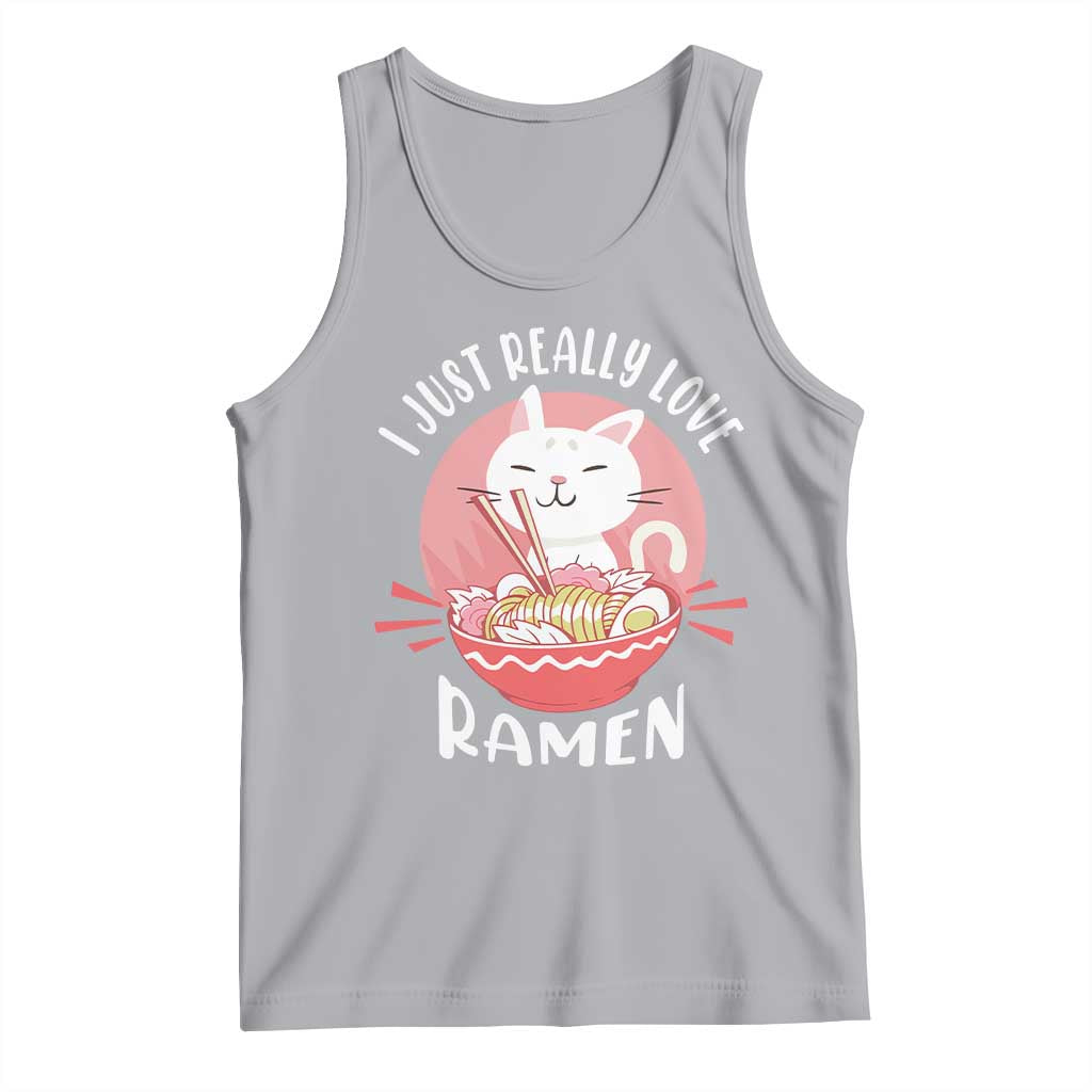 Funny Kawaii Cat Ramen Japanese Tank Top I Just Really Love Ramen Otaku Manga Cute Graphic TS02 Athletic Heather Print Your Wear