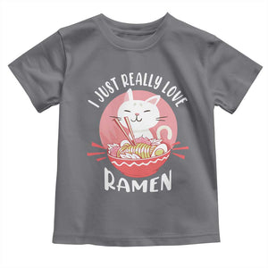 Funny Kawaii Cat Ramen Japanese Toddler T Shirt I Just Really Love Ramen Otaku Manga Cute Graphic TS02 Charcoal Print Your Wear