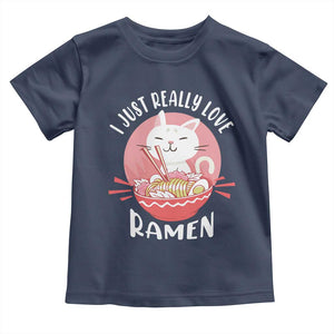 Funny Kawaii Cat Ramen Japanese Toddler T Shirt I Just Really Love Ramen Otaku Manga Cute Graphic TS02 Navy Print Your Wear