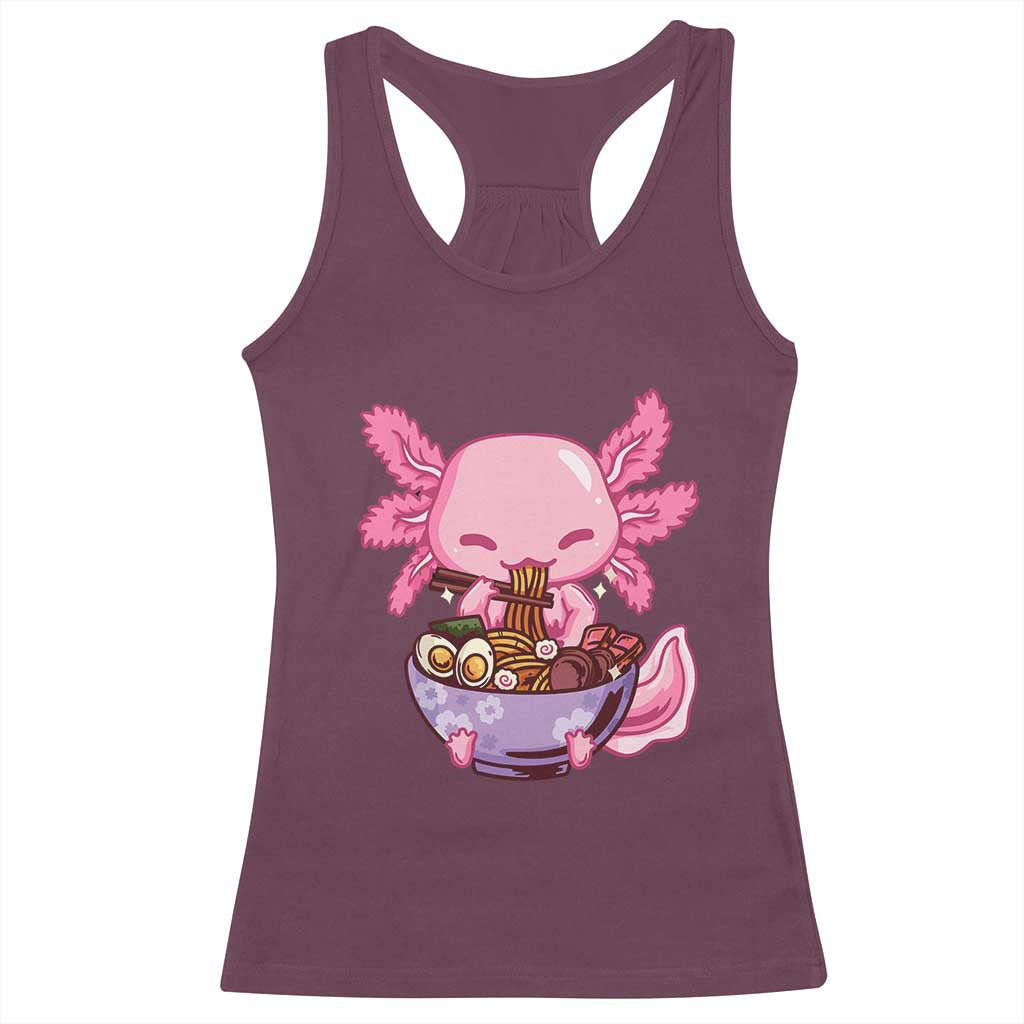 Kawaii Axolotl Eating Ramen Racerback Tank Top Japanese Noodles Lover Anime Otaku Manga TS02 Maroon Print Your Wear