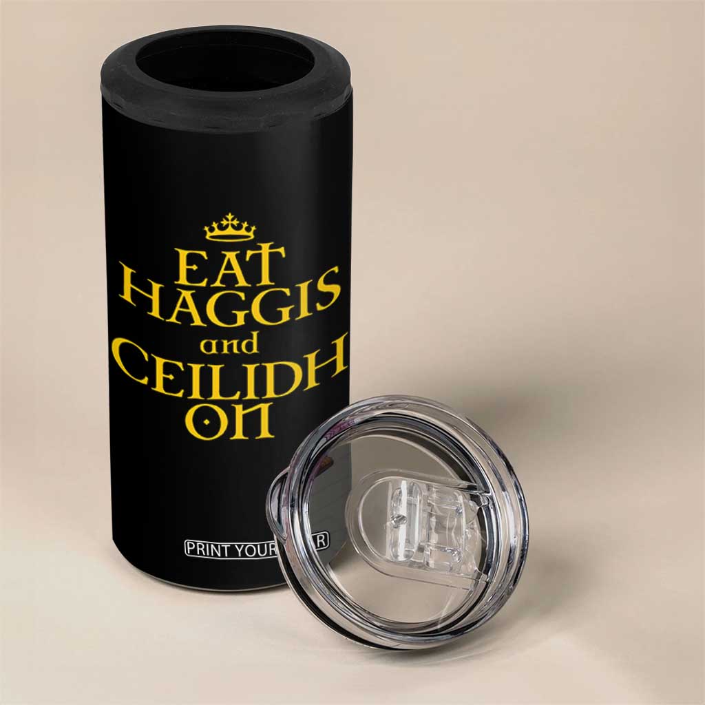 Eat Haggis and Ceilidh On Scotland Things 4 in 1 Can Cooler Tumbler Funny Scottish Culture Heritage Pride