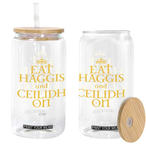 Eat Haggis and Ceilidh On Scotland Things Glass Can Funny Scottish Culture Heritage Pride