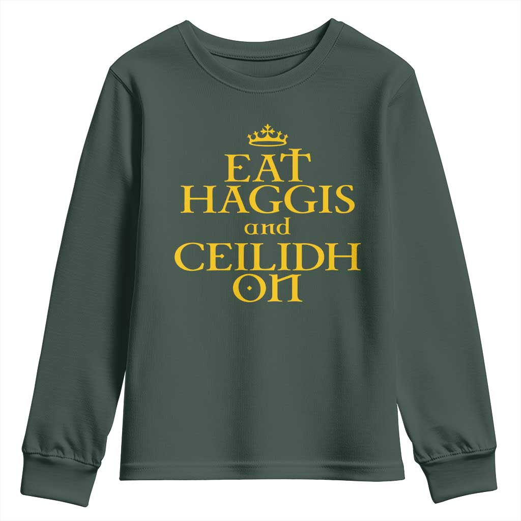 Eat Haggis and Ceilidh On Scotland Things Youth Sweatshirt Funny Scottish Culture Heritage Pride