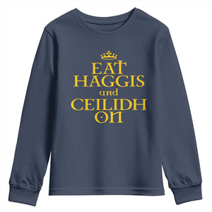 Eat Haggis and Ceilidh On Scotland Things Youth Sweatshirt Funny Scottish Culture Heritage Pride
