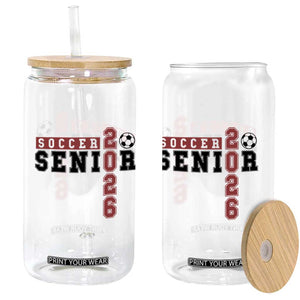 Soccer Senior Class of 2026 Typography Graphic Glass Can High School Varsity Athlete Graduation Gift