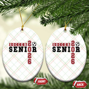Soccer Senior Class of 2026 Typography Graphic Ceramic Ornament High School Varsity Athlete Graduation Gift