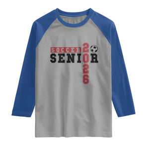 Soccer Senior Class of 2026 Typography Graphic Raglan Shirt High School Varsity Athlete Graduation Gift