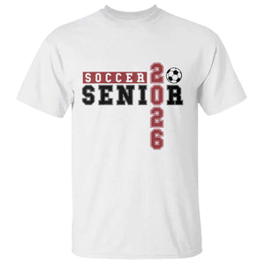 Soccer Senior Class of 2026 Typography Graphic T Shirt High School Varsity Athlete Graduation Gift