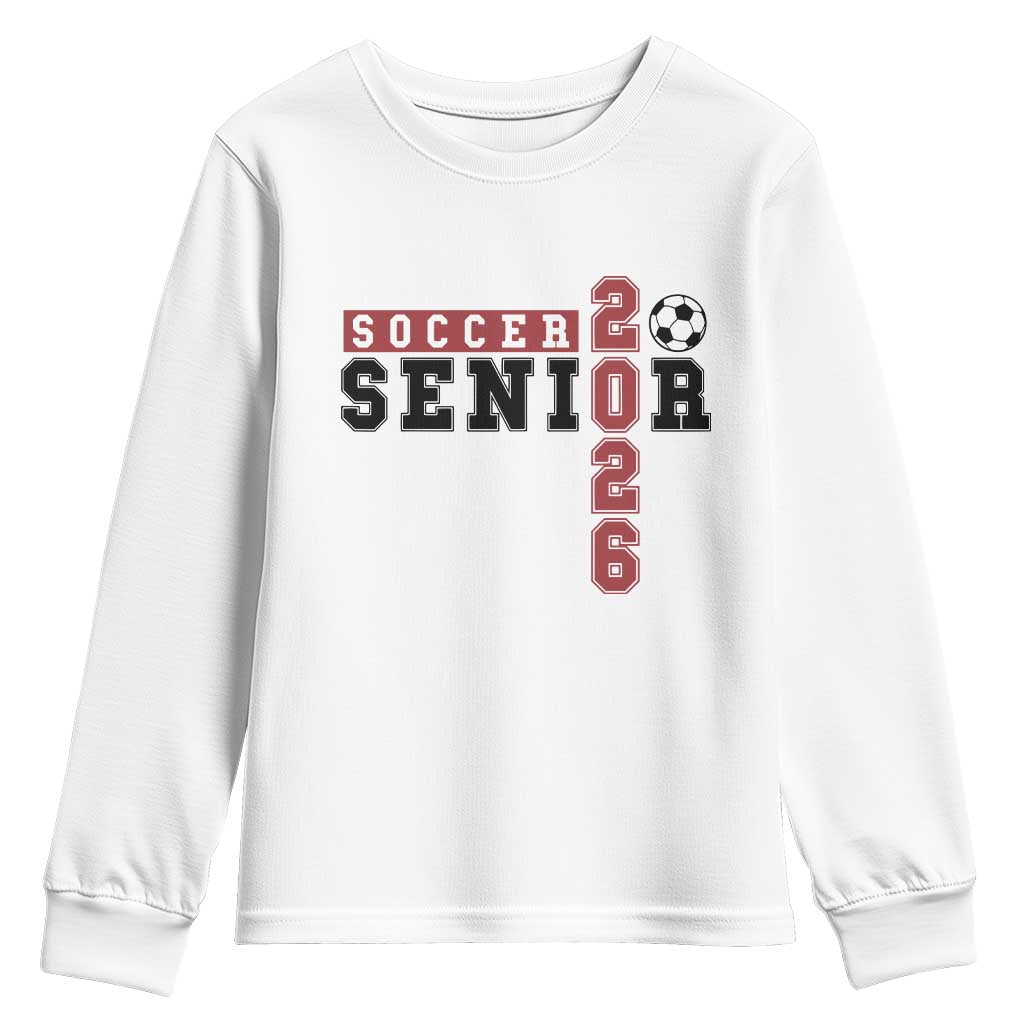 Soccer Senior Class of 2026 Typography Graphic Youth Sweatshirt High School Varsity Athlete Graduation Gift TS02 White Print Your Wear