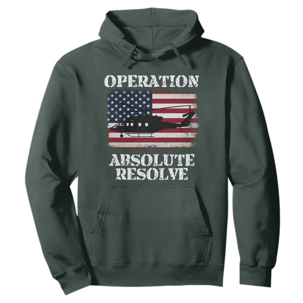 Operation Absolute Resolve Hoodie US Military Extraction Mission American Flag TS02 Dark Forest Green Print Your Wear