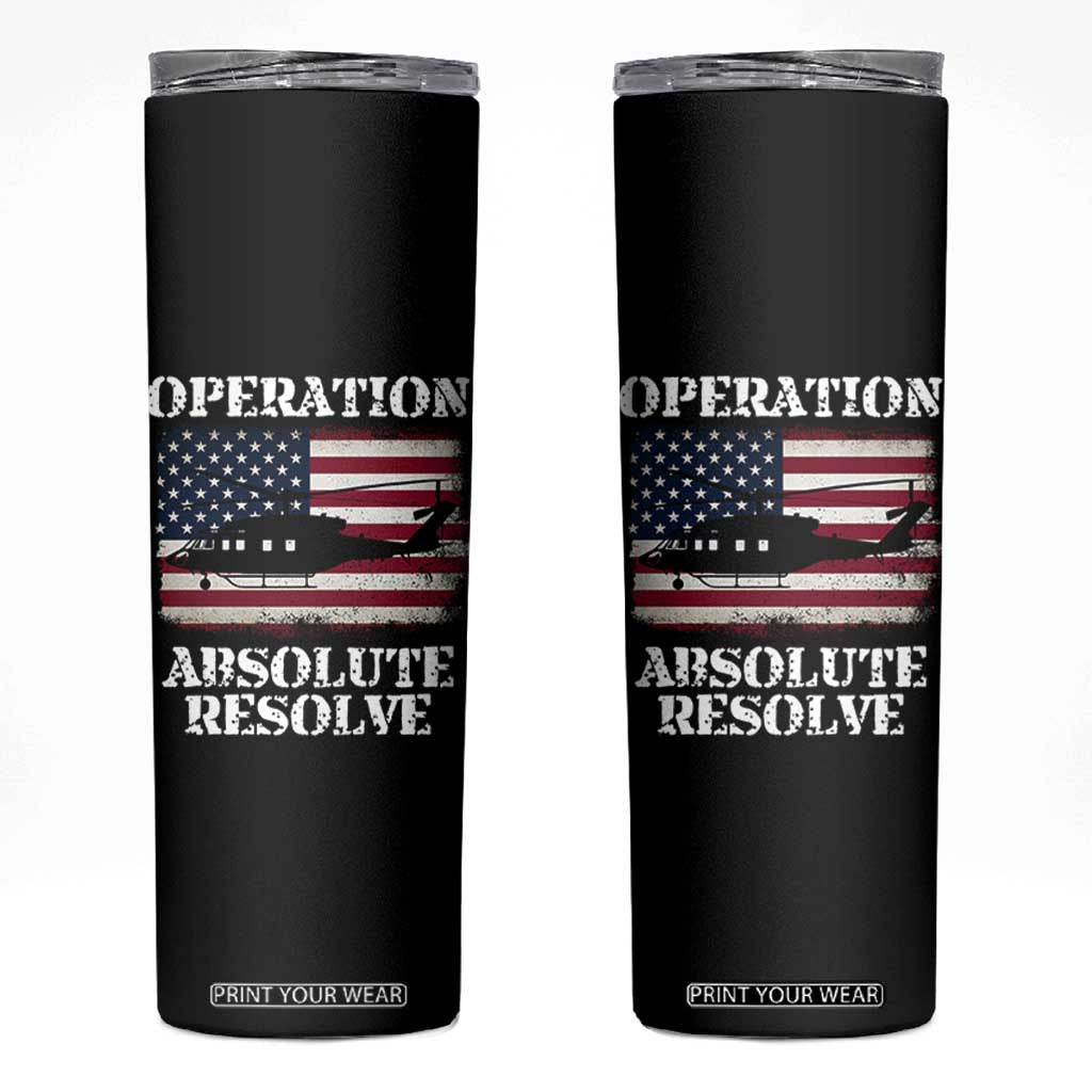 Operation Absolute Resolve Skinny Tumbler US Military Extraction Mission American Flag TS02 Black Print Your Wear
