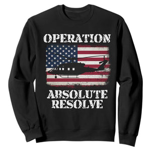 Operation Absolute Resolve Sweatshirt US Military Extraction Mission American Flag TS02 Black Print Your Wear