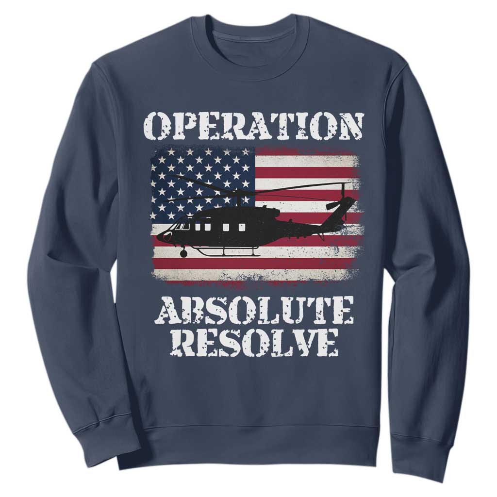 Operation Absolute Resolve Sweatshirt US Military Extraction Mission American Flag TS02 Navy Print Your Wear