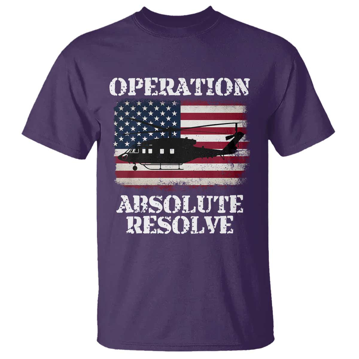 Operation Absolute Resolve T Shirt US Military Extraction Mission American Flag TS02 Purple Print Your Wear