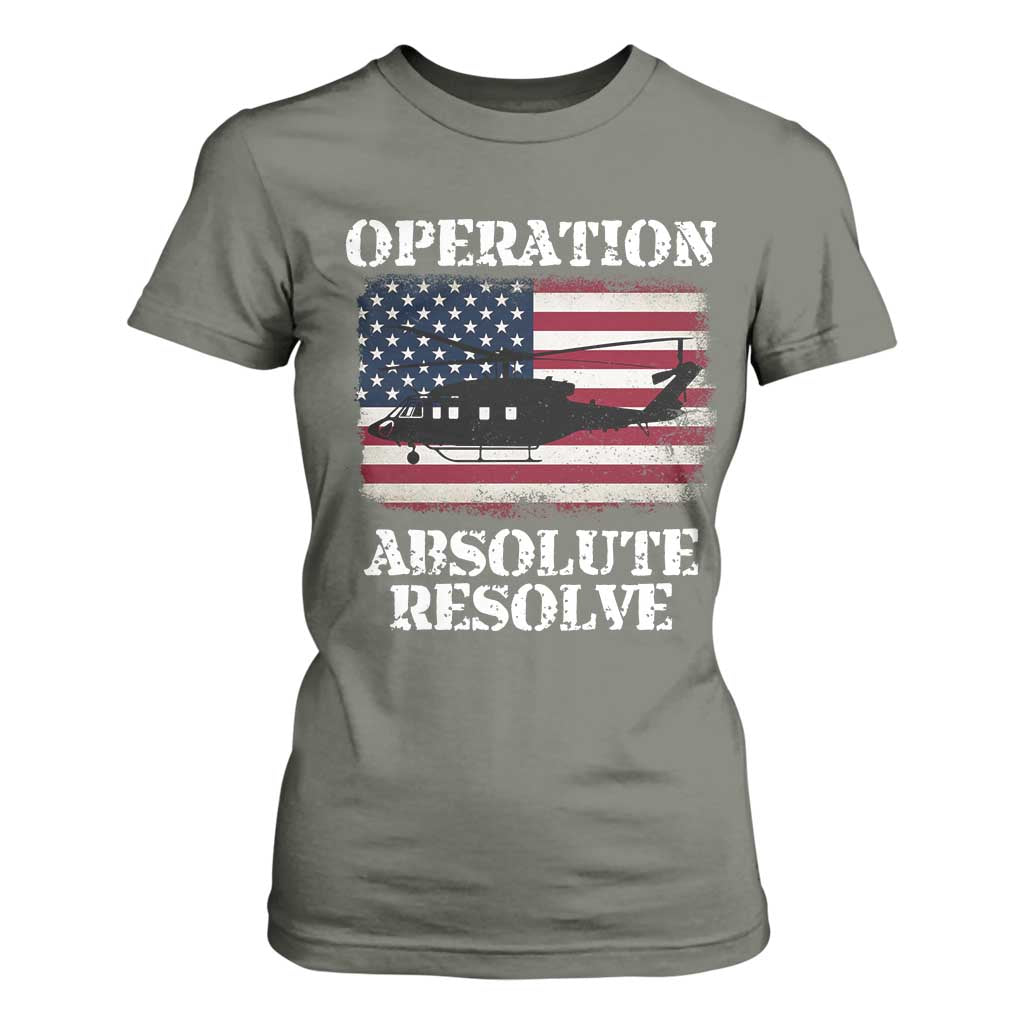 Operation Absolute Resolve T Shirt For Women US Military Extraction Mission American Flag TS02 Military Green Print Your Wear