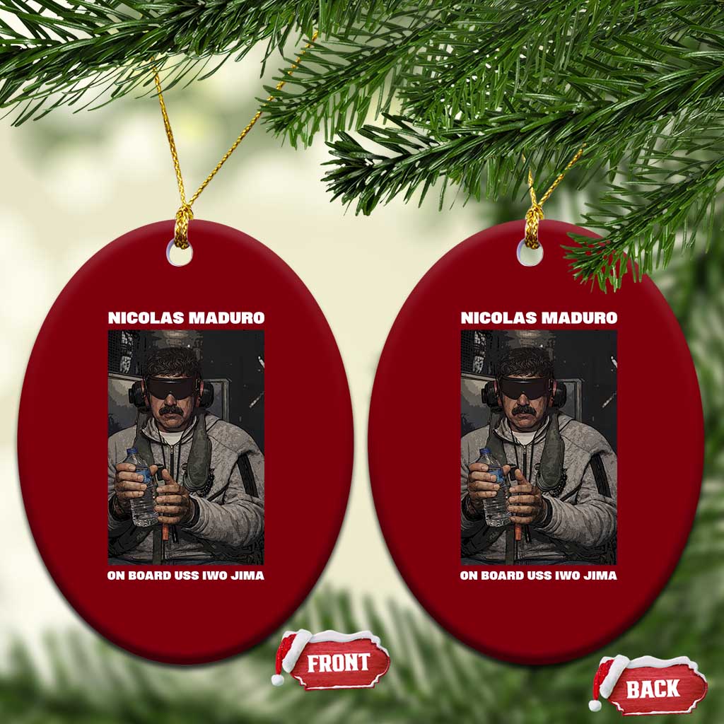 Maduro Captured Meme Ceramic Ornament On Board USS Iwo Jima Political Satire TS02 Print Your Wear