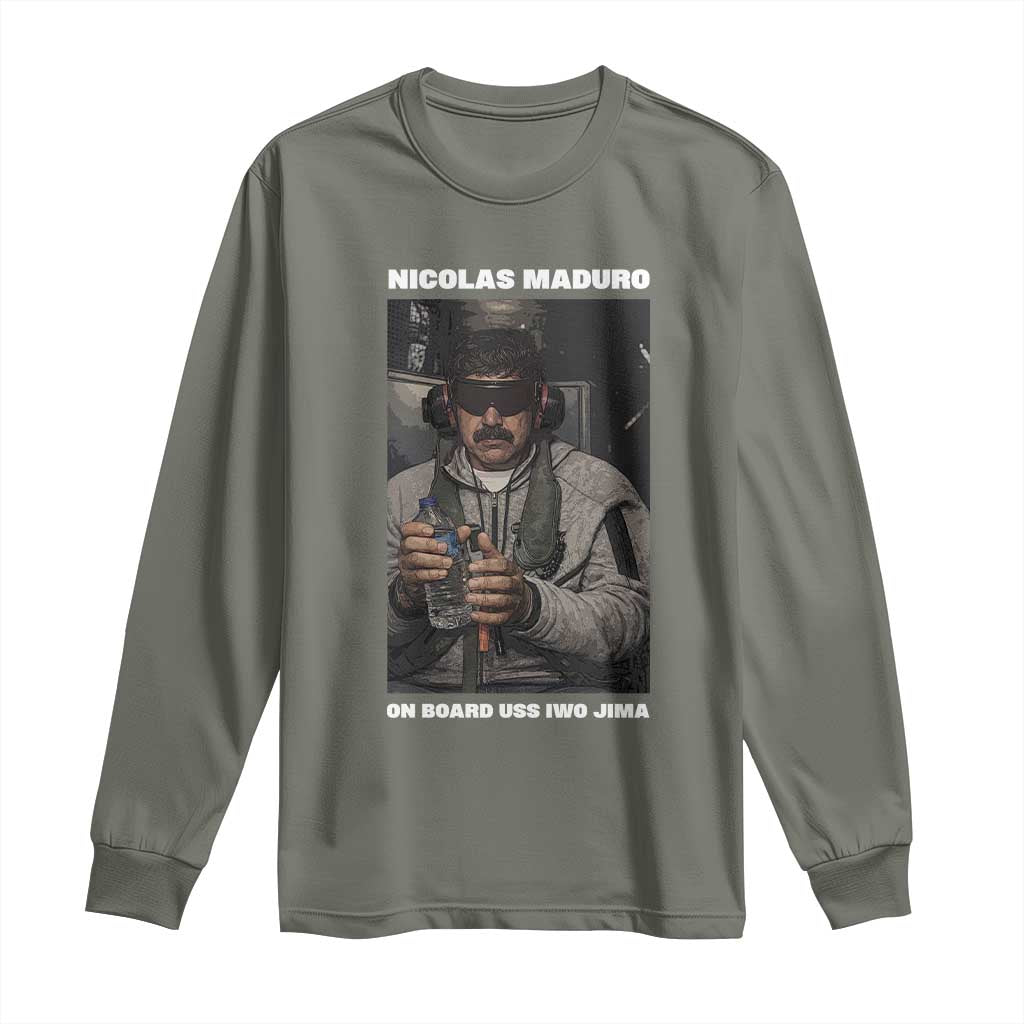 Maduro Captured Meme Long Sleeve Shirt On Board USS Iwo Jima Political Satire TS02 Military Green Print Your Wear