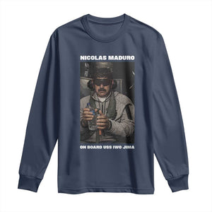 Maduro Captured Meme Long Sleeve Shirt On Board USS Iwo Jima Political Satire TS02 Navy Print Your Wear