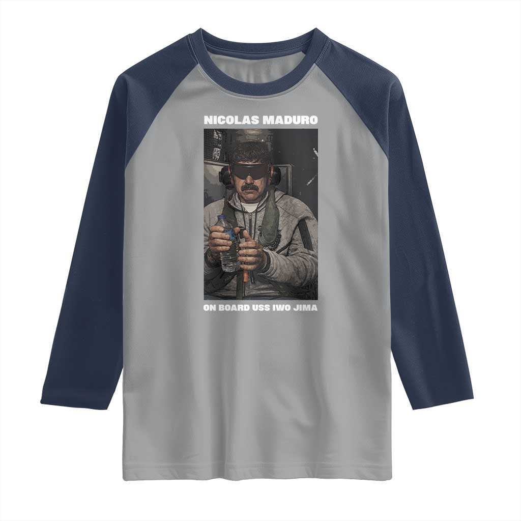 Maduro Captured Meme Raglan Shirt On Board USS Iwo Jima Political Satire TS02 Sport Gray Navy Print Your Wear