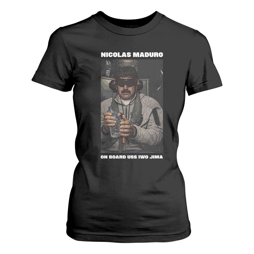 Maduro Captured Meme T Shirt For Women On Board USS Iwo Jima Political Satire TS02 Black Print Your Wear