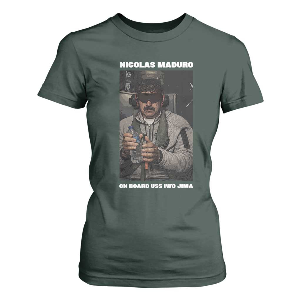 Maduro Captured Meme T Shirt For Women On Board USS Iwo Jima Political Satire TS02 Dark Forest Green Print Your Wear