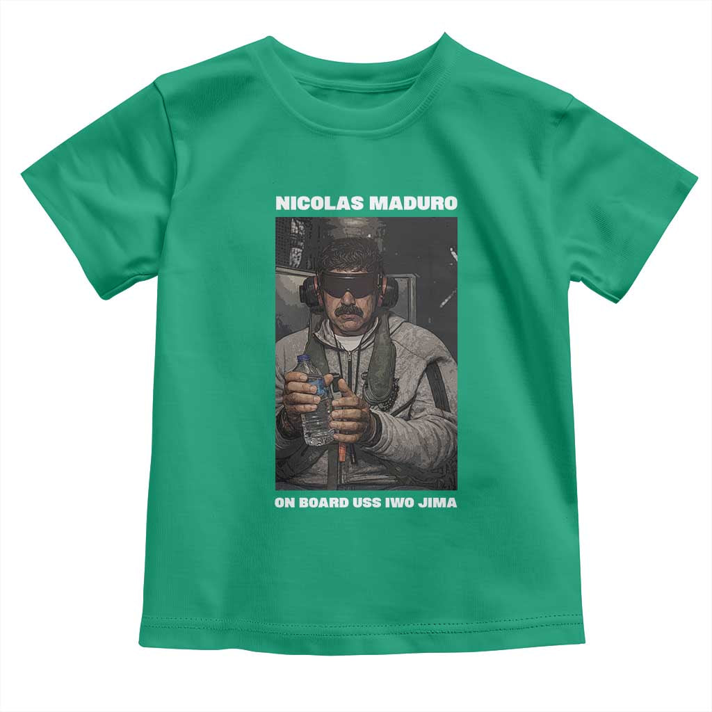 Maduro Captured Meme Toddler T Shirt On Board USS Iwo Jima Political Satire TS02 Irish Green Print Your Wear