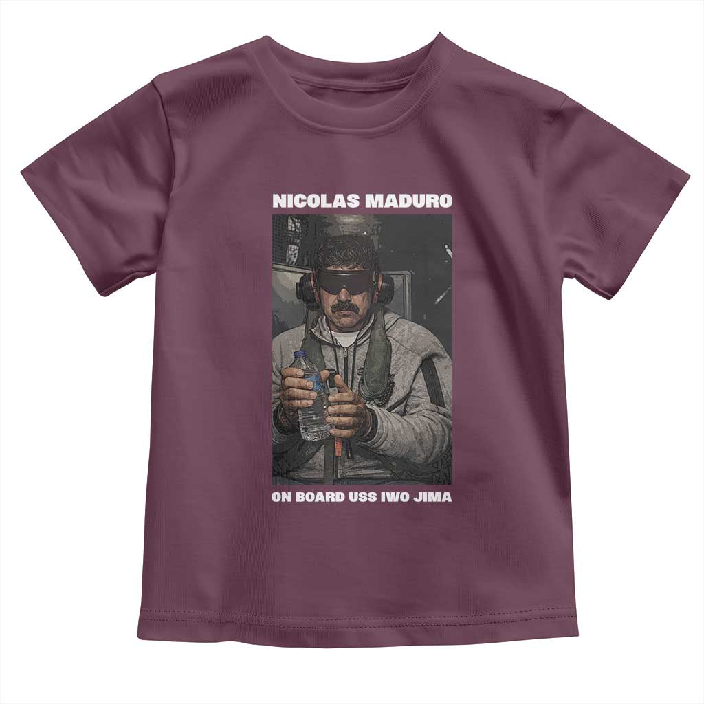 Maduro Captured Meme Toddler T Shirt On Board USS Iwo Jima Political Satire TS02 Maroon Print Your Wear