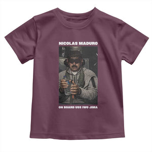 Maduro Captured Meme Toddler T Shirt On Board USS Iwo Jima Political Satire TS02 Maroon Print Your Wear