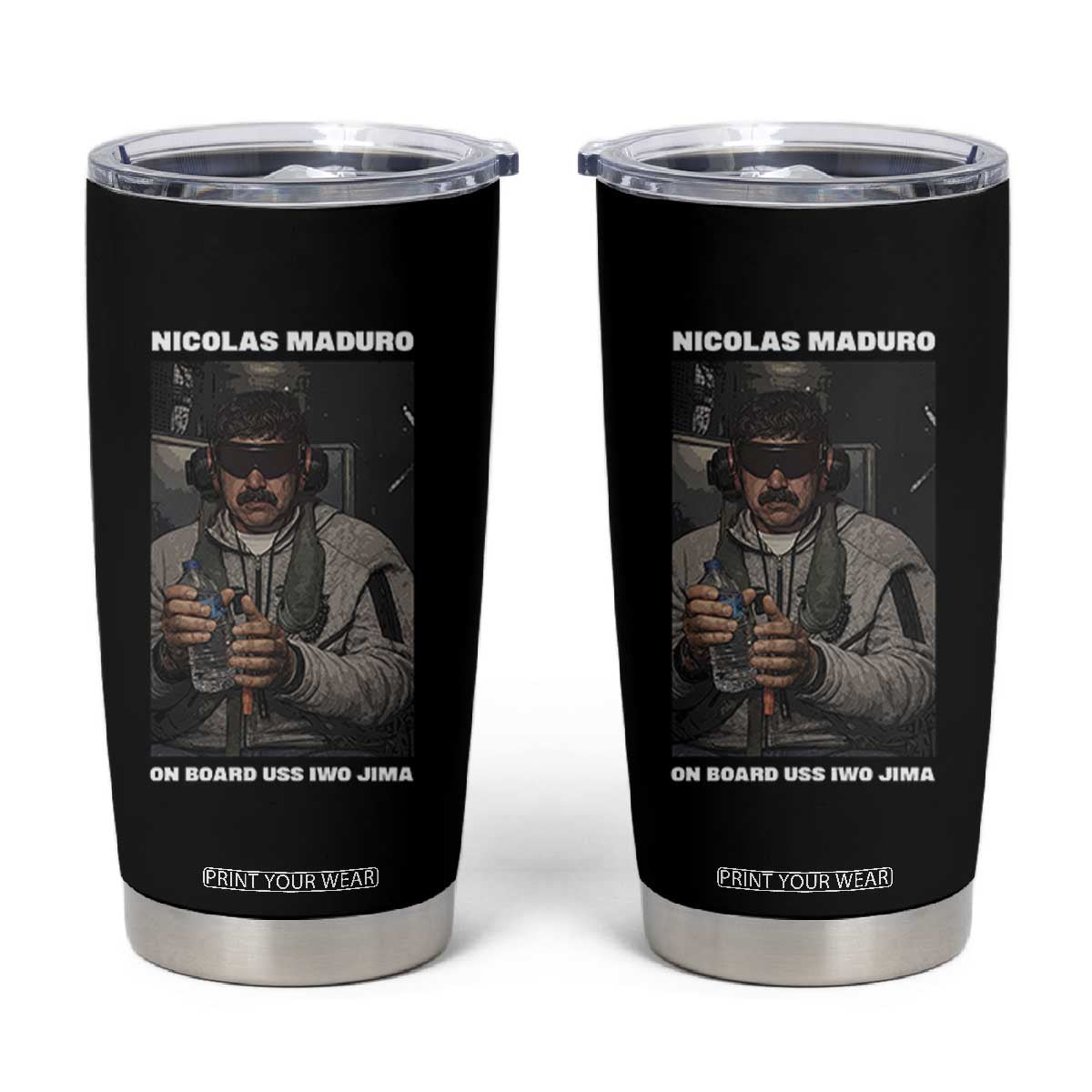 Maduro Captured Meme Tumbler Cup On Board USS Iwo Jima Political Satire TS02 Black Print Your Wear