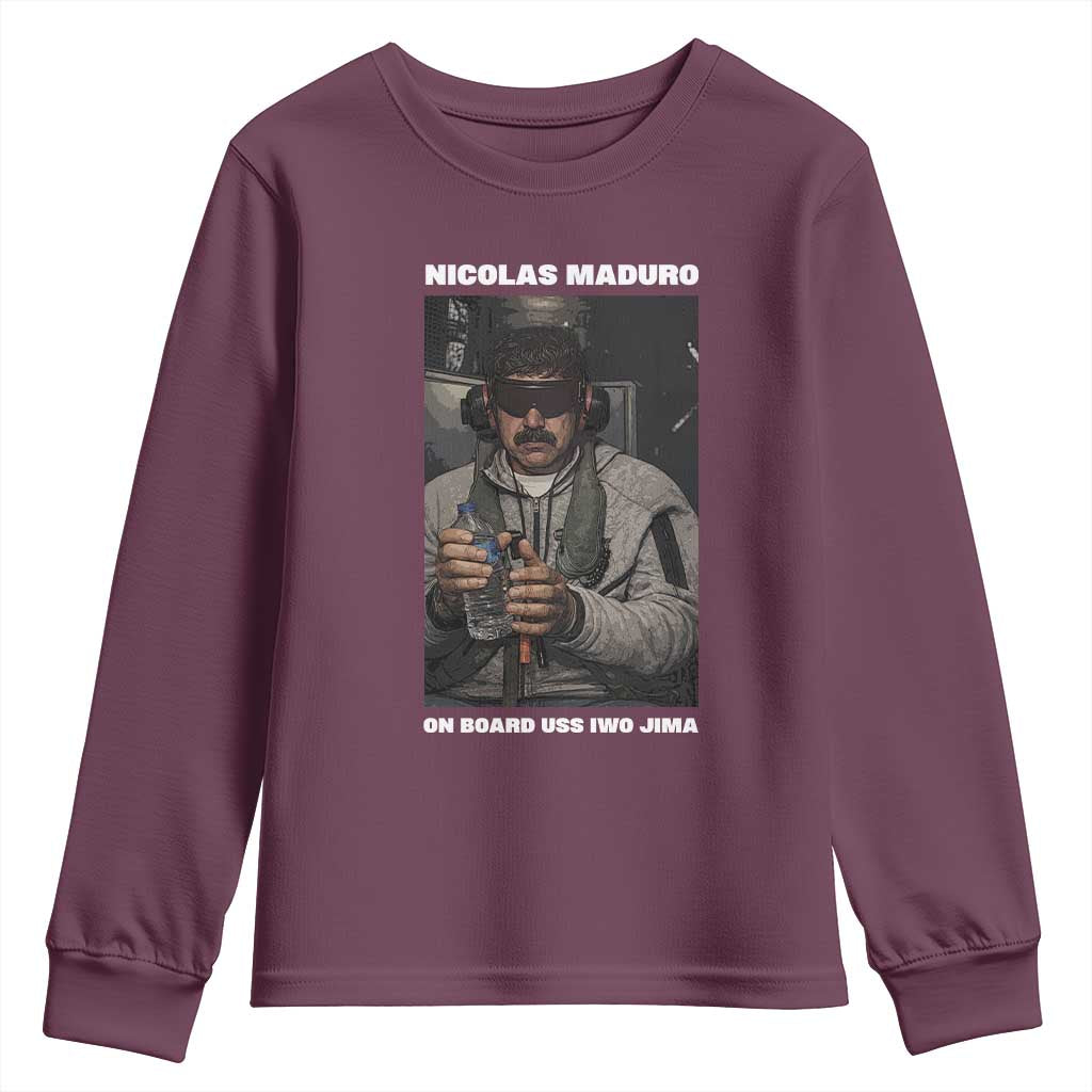 Maduro Captured Meme Youth Sweatshirt On Board USS Iwo Jima Political Satire TS02 Maroon Print Your Wear