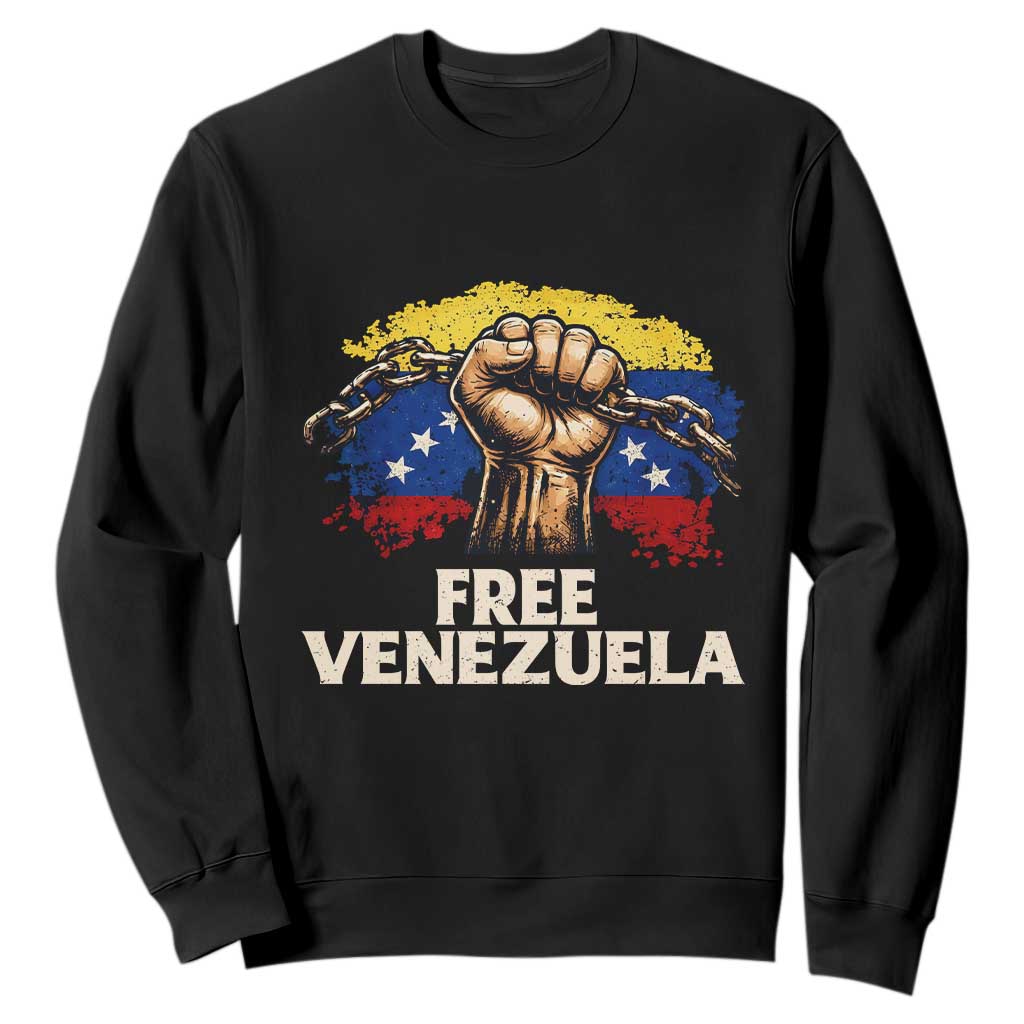 Free Venezuela Flag Chain Breaker Sweatshirt Powerful Liberation for Liberation Supporters TS02 Black Print Your Wear