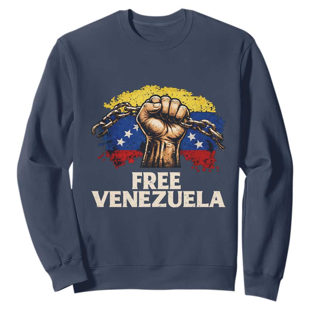 Free Venezuela Flag Chain Breaker Sweatshirt Powerful Liberation for Liberation Supporters TS02 Navy Print Your Wear