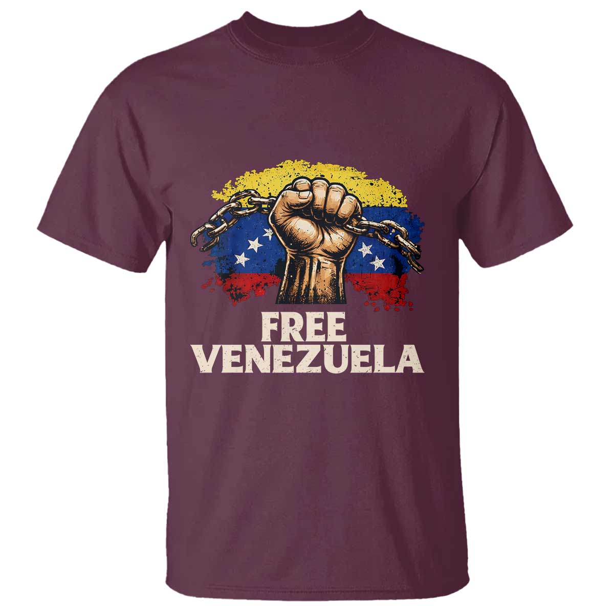 Free Venezuela Flag Chain Breaker T Shirt Powerful Liberation for Liberation Supporters TS02 Maroon Print Your Wear
