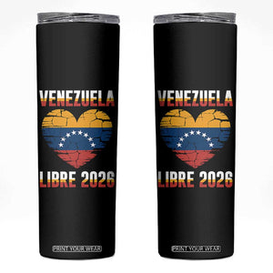 Venezuela Libre 2026 Skinny Tumbler Venezuelan Flag Heart Freedom and National Pride TS02 Black Print Your Wear