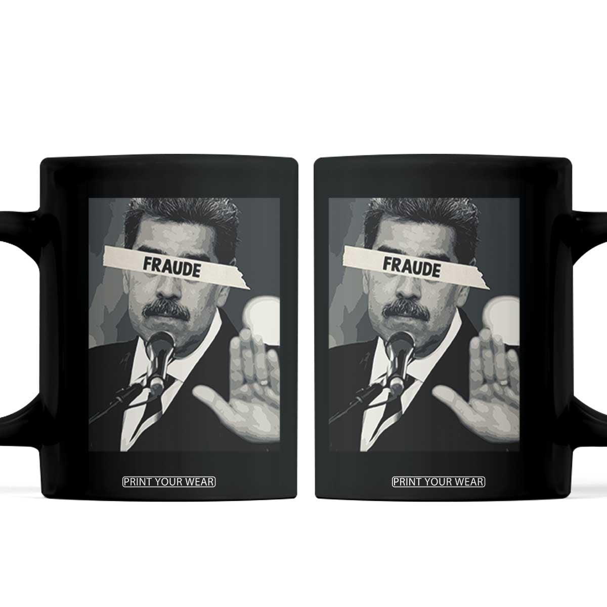Sarcastic Maduro Fraude Coffee Mug Corruption Venezuela Political Satire TS02 Black Print Your Wear