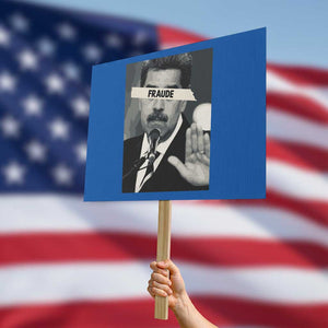 Sarcastic Maduro Fraude Protest Sign Corruption Venezuela Political Satire TS02 Horizontal 18" × 24" Blue Print Your Wear