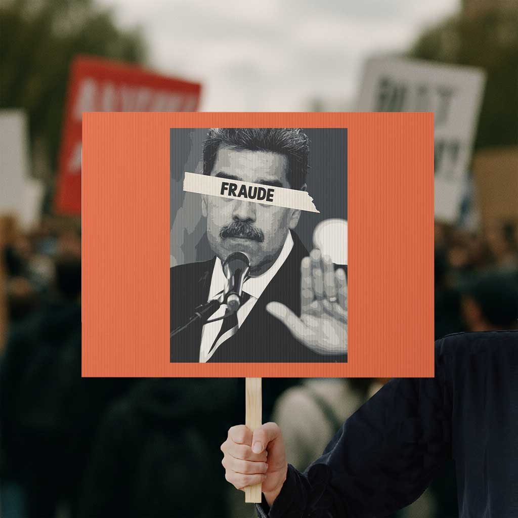 Sarcastic Maduro Fraude Protest Sign Corruption Venezuela Political Satire TS02 Horizontal 18