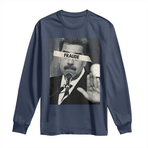 Sarcastic Maduro Fraude Long Sleeve Shirt Corruption Venezuela Political Satire TS02 Navy Print Your Wear