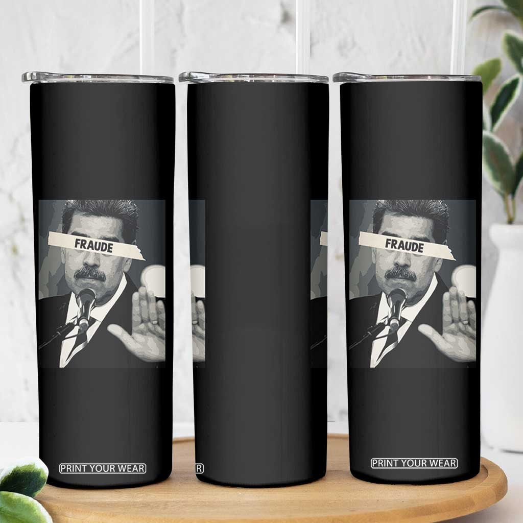 Sarcastic Maduro Fraude Skinny Tumbler Corruption Venezuela Political Satire TS02 Print Your Wear