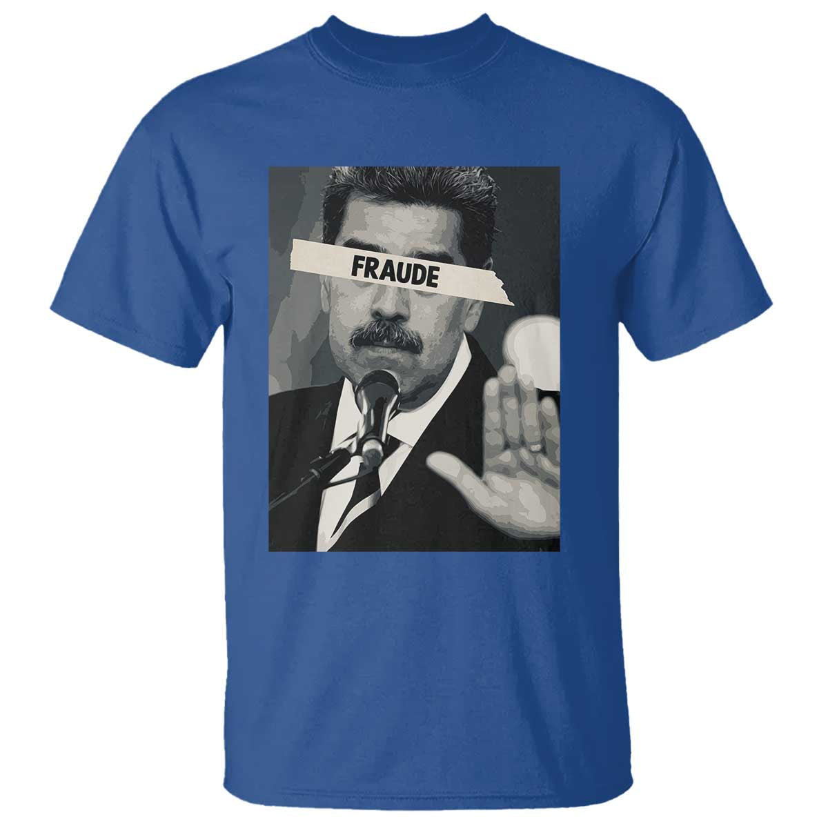 Sarcastic Maduro Fraude T Shirt Corruption Venezuela Political Satire TS02 Royal Blue Print Your Wear