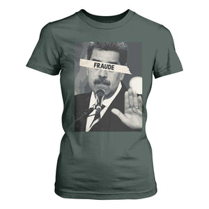 Sarcastic Maduro Fraude T Shirt For Women Corruption Venezuela Political Satire TS02 Dark Forest Green Print Your Wear