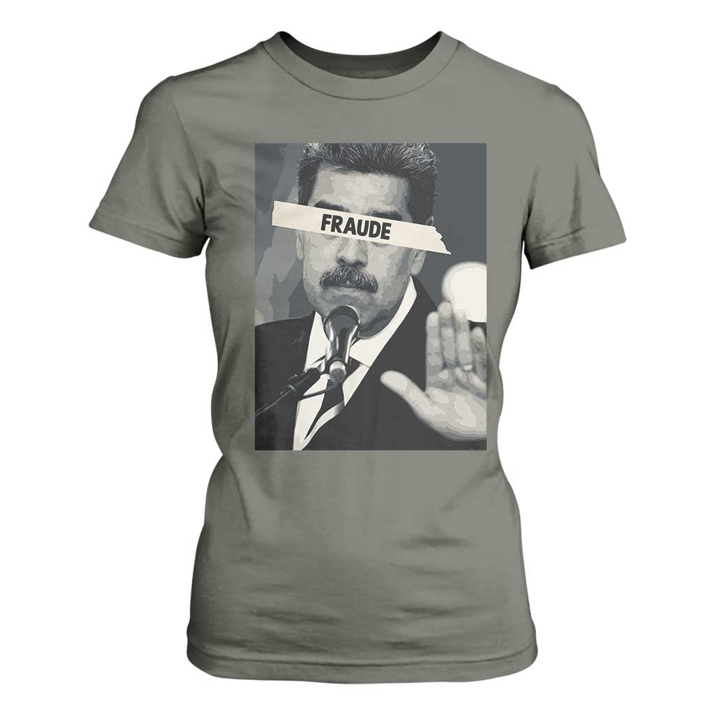 Sarcastic Maduro Fraude T Shirt For Women Corruption Venezuela Political Satire TS02 Military Green Print Your Wear