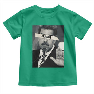 Sarcastic Maduro Fraude Toddler T Shirt Corruption Venezuela Political Satire TS02 Irish Green Print Your Wear